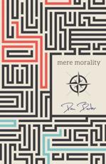 Mere Morality - Dan Barker (author)