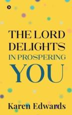 The Lord Delights in Prospering You