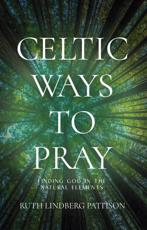 Celtic Ways to Pray