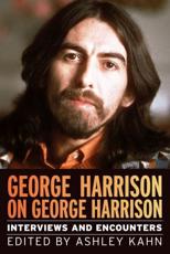 George Harrison on George Harrison - George Harrison (author), Ashley Kahn (editor)