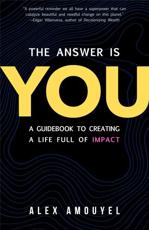 The Answer Is You
