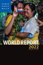 World Report 2022 - Human Rights Watch (Organization) (author)