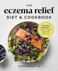 The Eczema Relief Diet & Cookbook