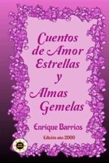 Cuentos De Amor, Estrellas Y Almas Gemelas - Enrique Barrios