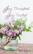 Joy Thoughts! Joy Truths!