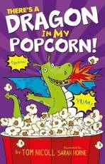 There's a Dragon in My Popcorn!