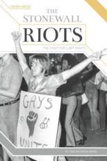 The Stonewall Riots - Tristan Poehlmann (author), Chris Freeman (consultant)
