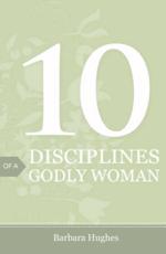 10 Disciplines of a Godly Woman (Pack of 25)