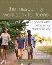 The Masculinity Workbook for Teens