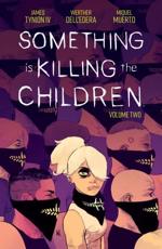 Something Is Killing the Children. Vol. 2