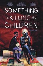 Something Is Killing the Children. Vol. 4
