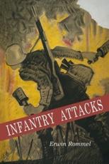 Infantry Attacks - Erwin Rommel, Marshall Erwin Rommel