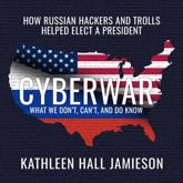 Cyberwar - Kathleen Hall Jamieson, Emily Durante (narrator)