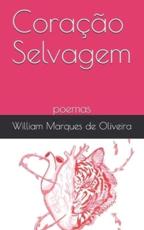 CoraÃ§Ã£o Selvagem - William Marques de Oliveira