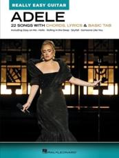 Adele - Really Easy Guitar: 22 Songs With Chords, Lyrics, and Basic Tab