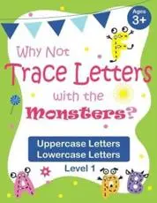 Why Not Trace Letters With the Monsters? (Level 1) - Uppercase Letters, Lowercase Letters