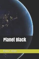 Planet Black - Barry Davis, Barry C Davis