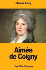AimÃ©e De Coigny - Etienne Lamy