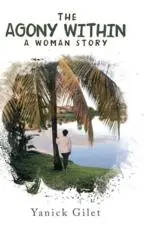 ISBN: 9781728339870 - The Agony Within: A Woman Story