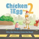 Why Did Chicken Cross the Road? - Deborah Stevenson, David Stedmond (illustrator), Krista Hill (editor)