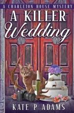 A Killer Wedding (A Charleton House Mystery Book 2)