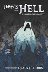 Howls From Hell: A Horror Anthology