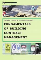Fundamentals Of Building Contract Management - Thomas Uher, Phillip Davenport