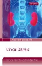 Pocket Guide to Clinical Dialysis - David C. Harris (editor), Grahame Elder (editor), Lukas Kairaitis (editor), Gopala Rangan (editor)