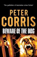 Beware of the Dog - Peter Corris