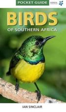 Birds of Southern Africa - Ian Sinclair