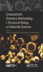 Computational Chemistry Methodology in Structural Biology and Materials Sciences