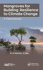 Mangroves for Building Resilience to Climate Change - R. N. Mandal, R. Bar