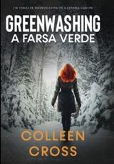 Greenwashing: uma aventura de suspense e mistério com a investigadora Katerina Carter Colleen Cross Author