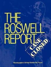 Roswell Report: Case Closed (The Official United States Air Force Report) - McAndrew, James