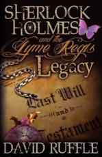 Sherlock Holmes and the Lyme Regis Legacy - David Ruffle