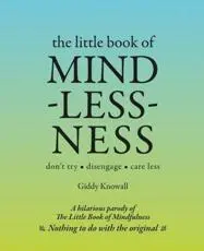 The Little Book of Mindlessness