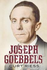 Joseph Goebbels - Curt Riess
