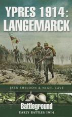 Ypres 1914. Langemarck - Jack Sheldon, Nigel Cave