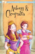 Antony and Cleopatra: A Shakespeare Children's Story