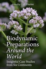 Worldwide Practice of Biodynamic Preparation Work