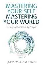 Mastering Yourself, Mastering Your World