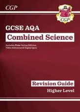 GCSE Combined Science AQA Revision Guide - Higher Includes Online Edition, Videos & Quizzes