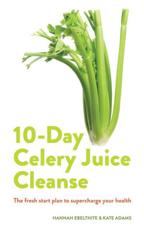 10-Day Celery Juice Cleanse