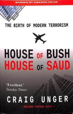 House of Bush House of Saud: The History of Modern Terrorism: The Birth of Modern Terrorism