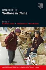 Handbook of Welfare in China - Beatriz Carrillo (editor), Johanna Hood (editor), Paul Kadetz (editor)