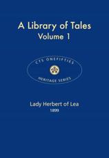 A Library of Tales. Volume 1 - Mary Elizabeth Herbert Herbert, Mary Elizabeth Herbert Herbert