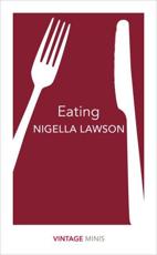 Eating - Nigella Lawson, Nigella Lawson