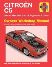 Citroen C5 Owner's Workshop Manual - Haynes Publishing