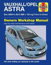 Vauxhall/Opel Astra (Dec 09 - 13) 59 to 13 - Haynes Publishing