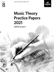 Music Theory Practice Papers 2021, ABRSM Grade 8